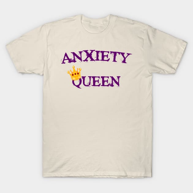 Anxiety Queen Crown T-Shirt by Trendo